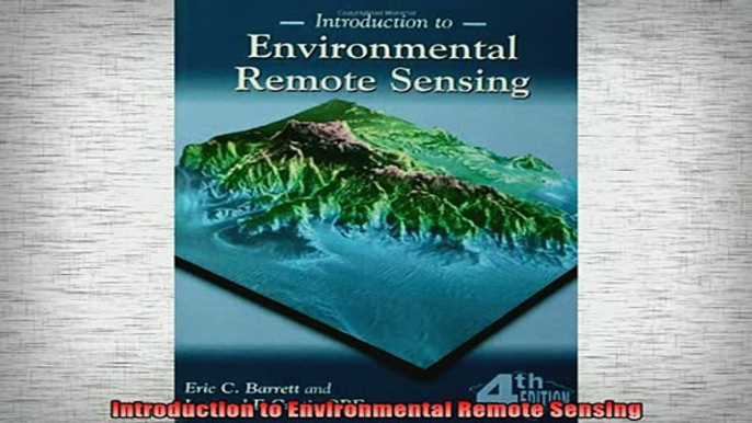 READ book  Introduction to Environmental Remote Sensing Full Free