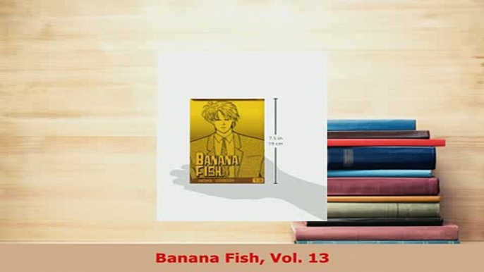 Download  Banana Fish Vol 13 Ebook