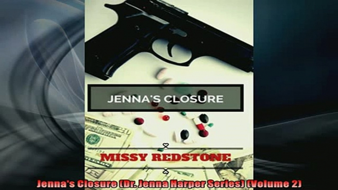 Free PDF Downlaod  Jennas Closure Dr Jenna Harper Series Volume 2 READ ONLINE