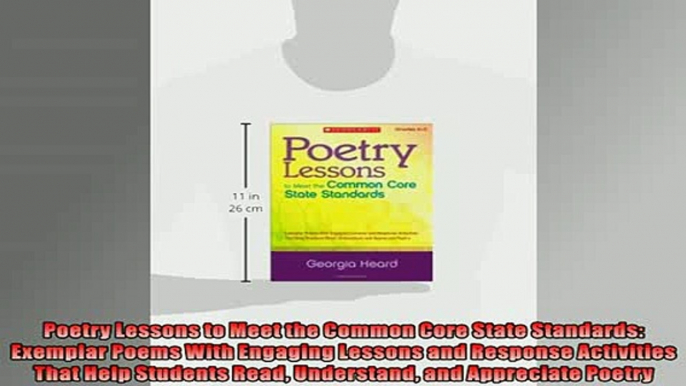 FREE PDF  Poetry Lessons to Meet the Common Core State Standards Exemplar Poems With Engaging  FREE BOOOK ONLINE