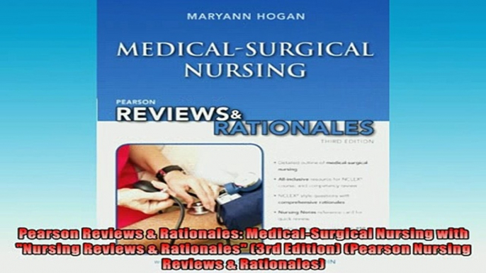 FREE PDF  Pearson Reviews  Rationales MedicalSurgical Nursing with Nursing Reviews  Rationales  FREE BOOOK ONLINE