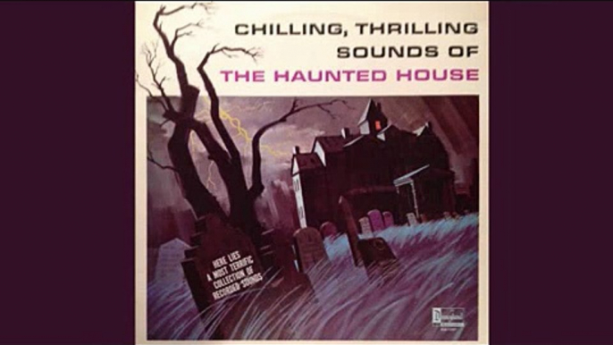 Chilling, Thrilling Sounds Of The Haunted House - 19 - Drips And Splashes - Walt Disney