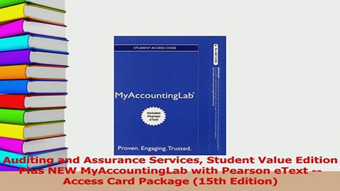 Read  Auditing and Assurance Services Student Value Edition Plus NEW MyAccountingLab with Ebook Free