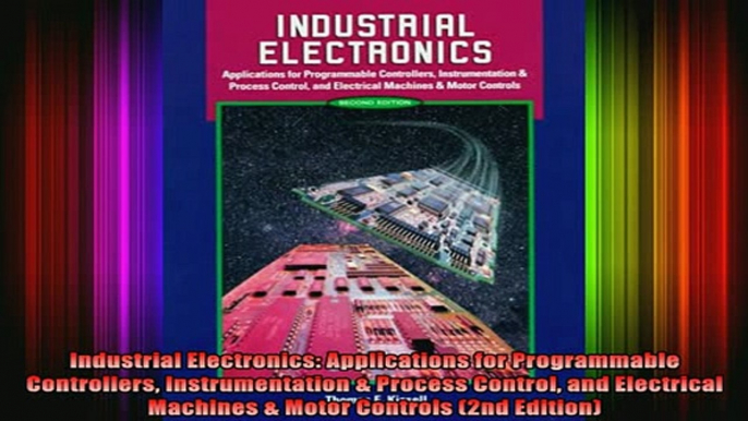 READ book  Industrial Electronics Applications for Programmable Controllers Instrumentation  Full Free