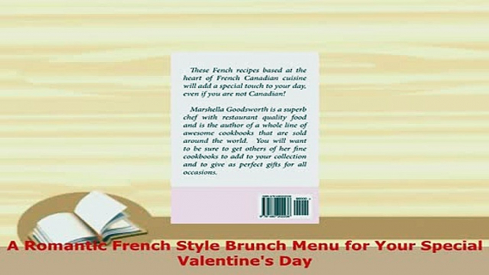 PDF  A Romantic French Style Brunch Menu for Your Special Valentines Day Download Online