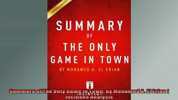 Most popular  Summary of The Only Game in Town by Mohamed A El Erian  Includes Analysis