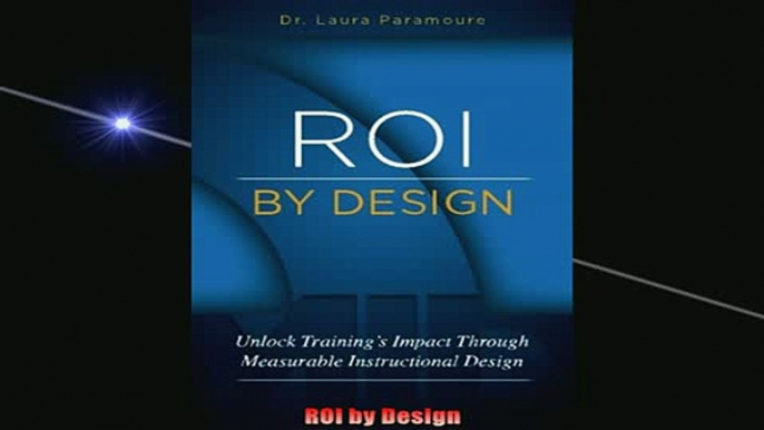 READ FREE Ebooks  ROI by Design Full EBook