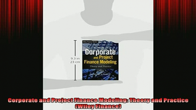 FAVORIT BOOK   Corporate and Project Finance Modeling Theory and Practice Wiley Finance  FREE BOOOK ONLINE