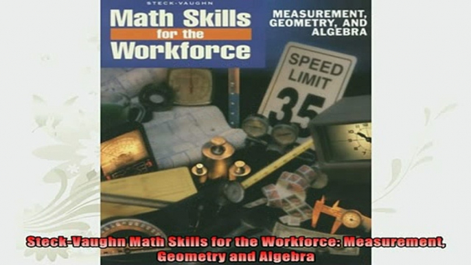 free pdf   SteckVaughn Math Skills for the Workforce Measurement Geometry and Algebra