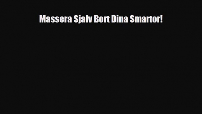 [PDF] Massera Sjalv Bort Dina Smartor! Read Online