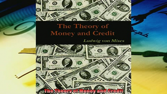 Popular book  The Theory of Money and Credit