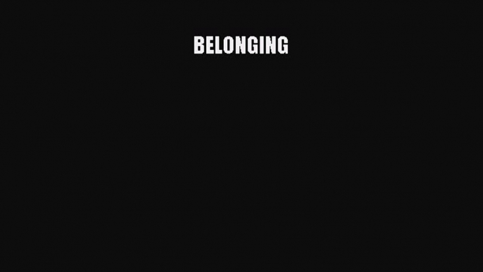 Read BELONGING Ebook Online