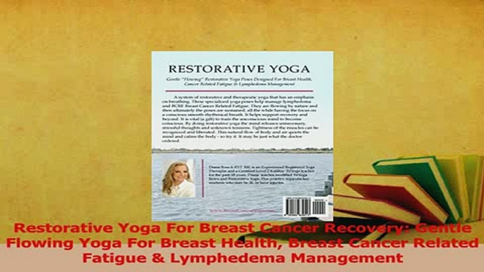 Download  Restorative Yoga For Breast Cancer Recovery Gentle Flowing Yoga For Breast Health Breast Ebook Free