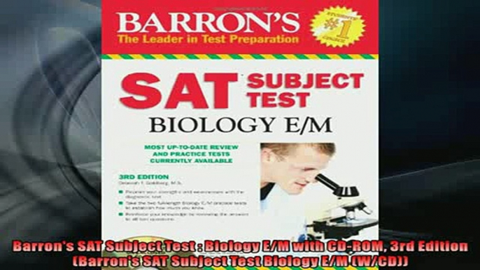 Free PDF Downlaod  Barrons SAT Subject Test  Biology EM with CDROM 3rd Edition Barrons SAT Subject Test READ ONLINE