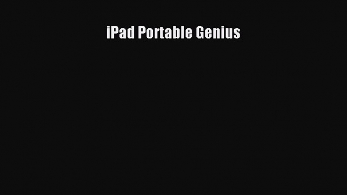 Read iPad Portable Genius Ebook Free