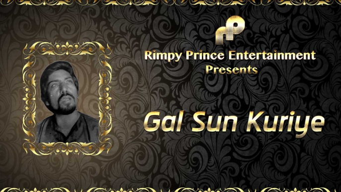 Gal Sun Kuriye | Old Punjabi Song | Surjit Gakhal