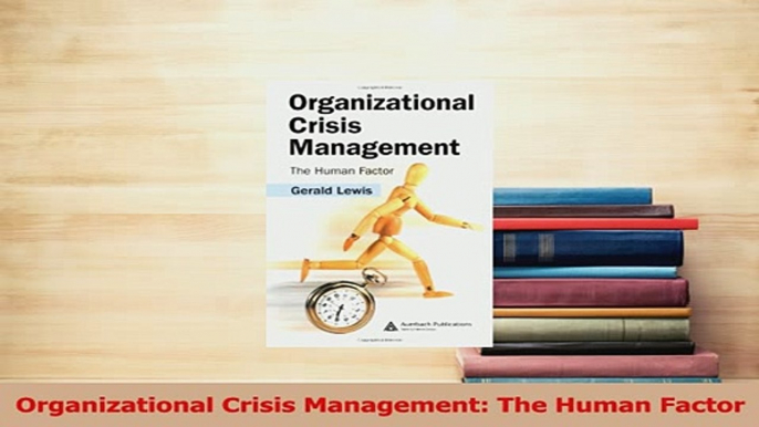 PDF  Organizational Crisis Management The Human Factor Download Full Ebook