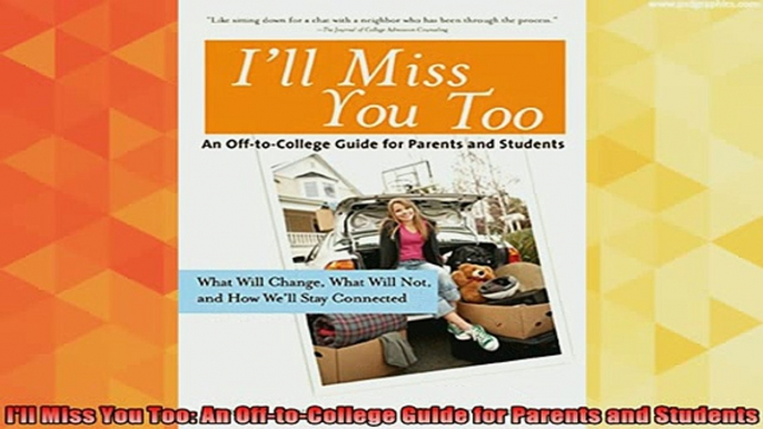 read here  Ill Miss You Too An OfftoCollege Guide for Parents and Students