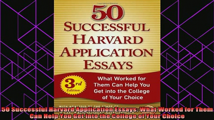 read here  50 Successful Harvard Application Essays What Worked for Them Can Help You Get into the