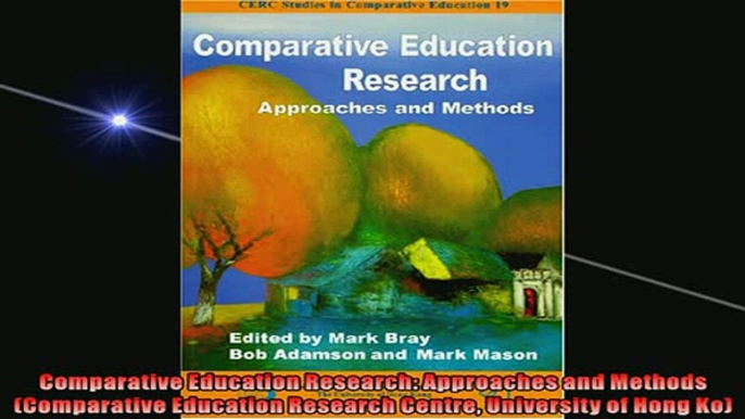 READ book  Comparative Education Research Approaches and Methods Comparative Education Research  DOWNLOAD ONLINE