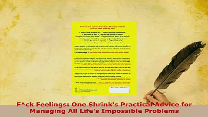 Download  Fck Feelings One Shrinks Practical Advice for Managing All Lifes Impossible Problems Ebook Online