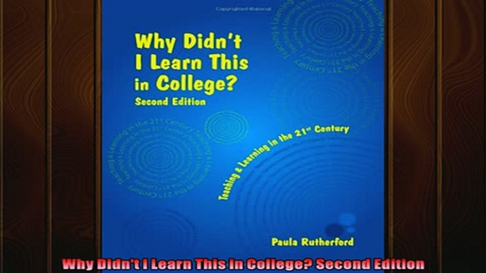 Free PDF Downlaod  Why Didnt I Learn This in College Second Edition READ ONLINE