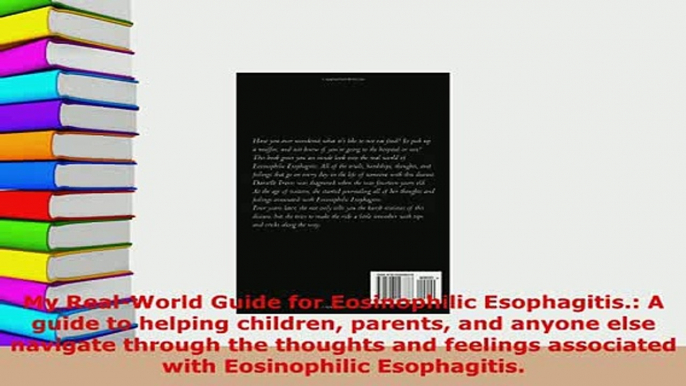 PDF  My RealWorld Guide for Eosinophilic Esophagitis A guide to helping children parents and Free Books