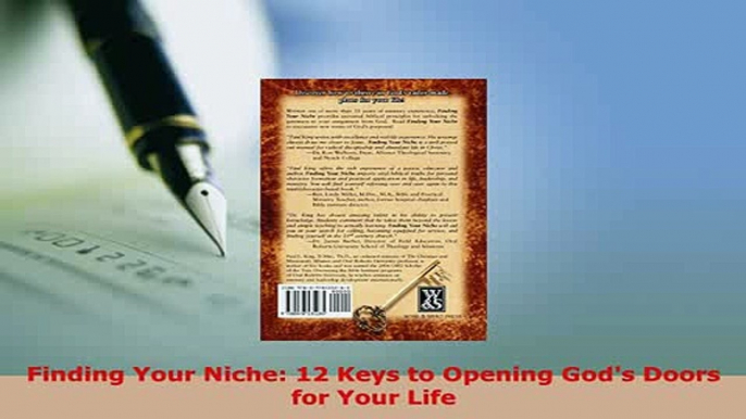 Download  Finding Your Niche 12 Keys to Opening Gods Doors for Your Life Free Books