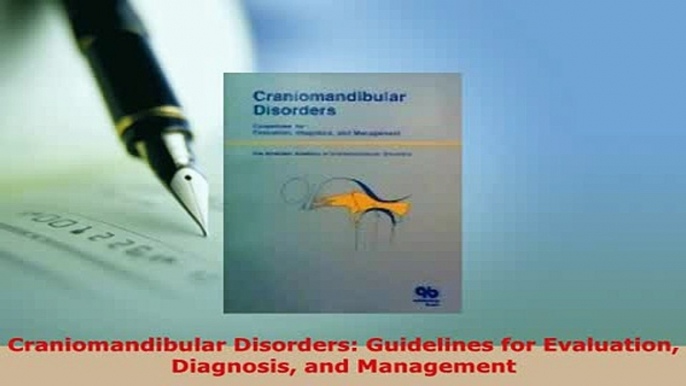 Download  Craniomandibular Disorders Guidelines for Evaluation Diagnosis and Management Download Online