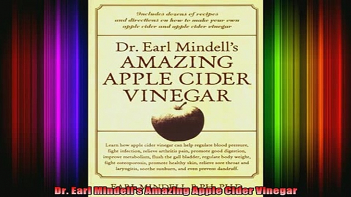 READ book  Dr Earl Mindells Amazing Apple Cider Vinegar Full Free