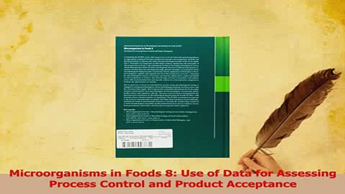 Download  Microorganisms in Foods 8 Use of Data for Assessing Process Control and Product  Read Online