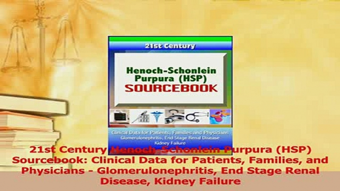 PDF  21st Century HenochSchonlein Purpura HSP Sourcebook Clinical Data for Patients Free Books