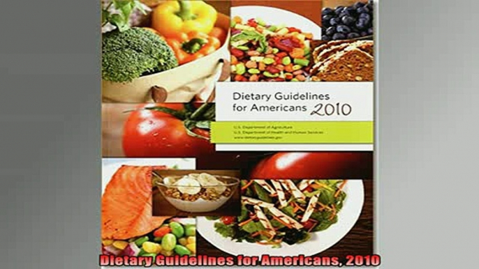 READ book  Dietary Guidelines for Americans 2010 Full EBook