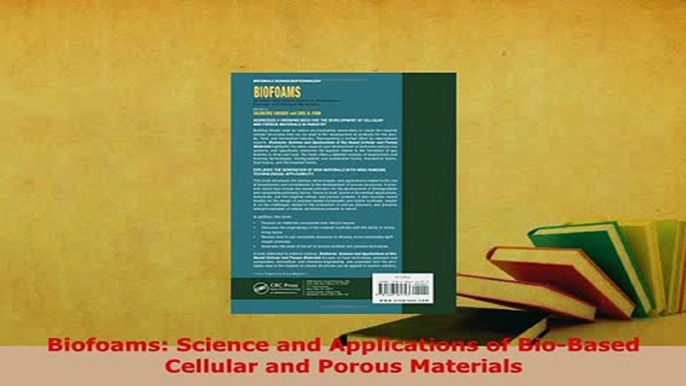 Download  Biofoams Science and Applications of BioBased Cellular and Porous Materials Read Online