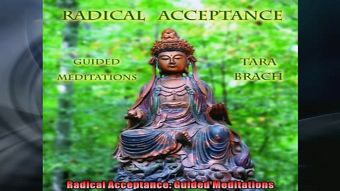 Free PDF Downlaod  Radical Acceptance Guided Meditations  BOOK ONLINE