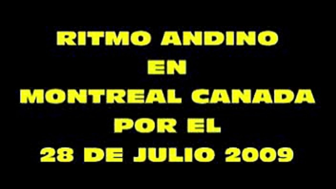 Perú con su ritmo andino en Montreal en su 28 de Julio 2009 la patria mas hermosa del mundo