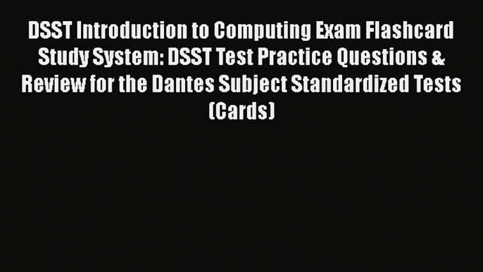 Free [PDF] Downlaod DSST Introduction to Computing Exam Flashcard Study System: DSST Test