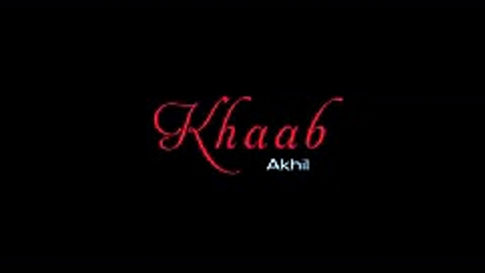 KHAAB - Full Video Song HD 1080p - AKHIL - New Punjabi Songs 2016 - Maxpluss- All Latest Songs - Video Dailymotion