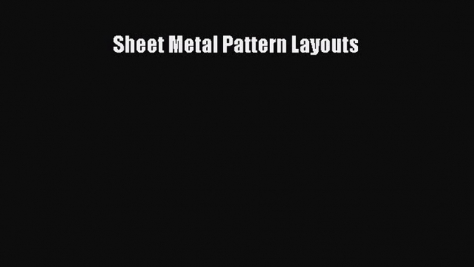 Download Sheet Metal Pattern Layouts Ebook Online