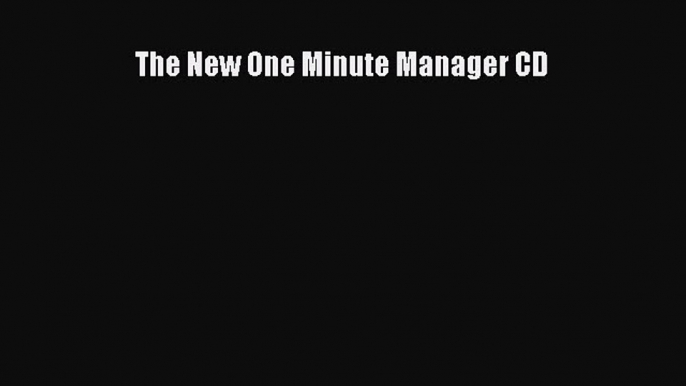 For you The New One Minute Manager CD