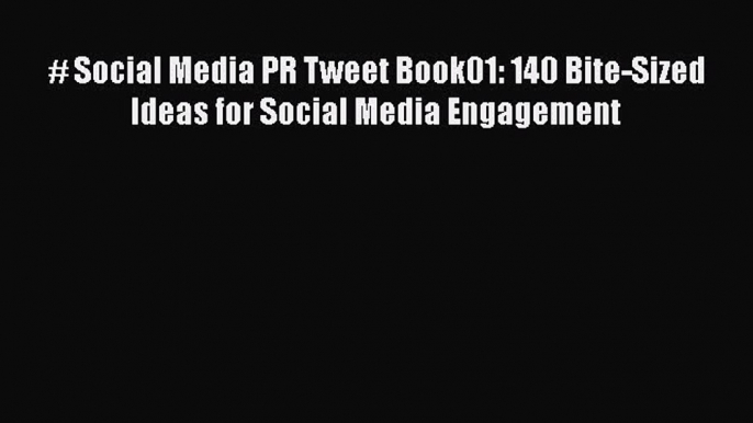 READbook# Social Media PR Tweet Book01: 140 Bite-Sized Ideas for Social Media EngagementFREEBOOOKONLINE