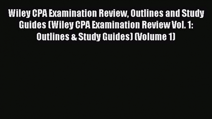 Read hereWiley CPA Examination Review Outlines and Study Guides (Wiley CPA Examination Review