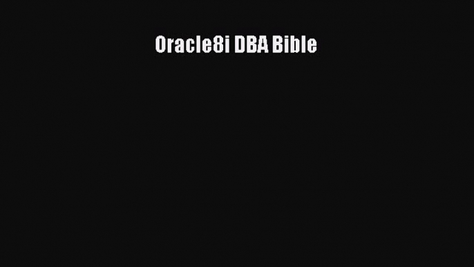 Download Book Oracle8i DBA Bible Ebook PDF