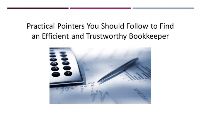 Practical Pointers You Should Follow to Find an Efficient and Trustworthy Bookkeeper