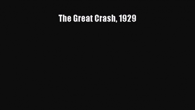 PDF The Great Crash 1929 Free Books