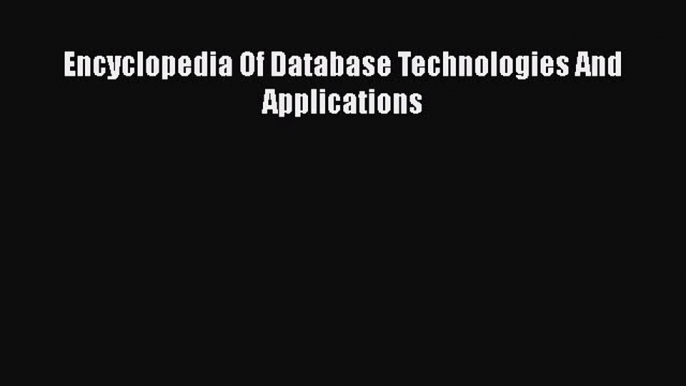 favorite  Encyclopedia Of Database Technologies And Applications