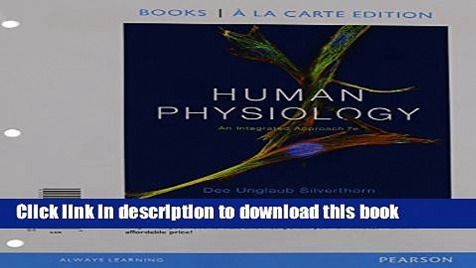 Collection Book Human Physiology: An Integrated Approach, Books a la Carte Plus MasteringA P with