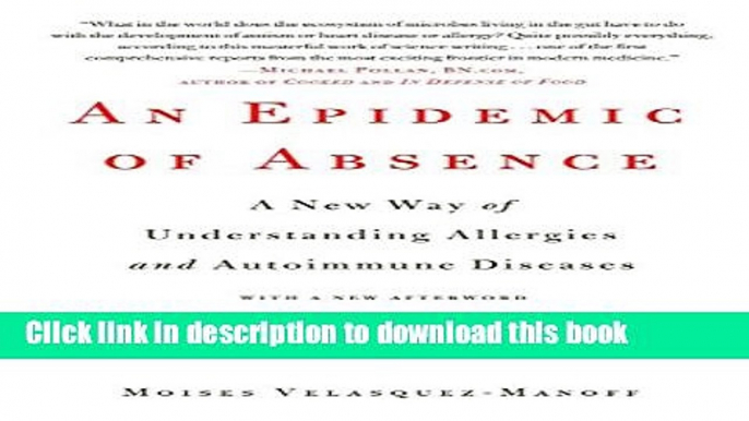 Collection Book An Epidemic of Absence: A New Way of Understanding Allergies and Autoimmune Diseases