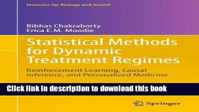 New Book Statistical Methods for Dynamic Treatment Regimes: Reinforcement Learning, Causal