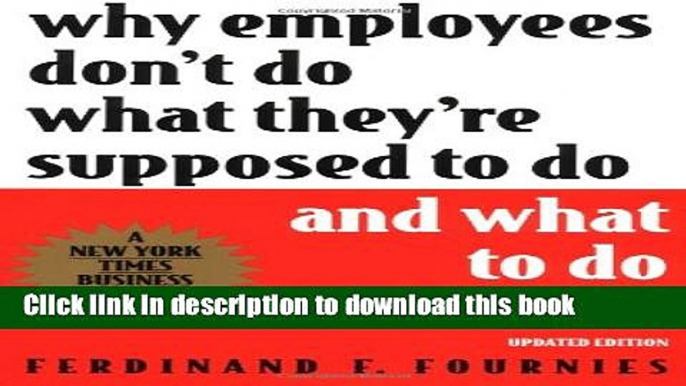 Collection Book Why Employees Don t Do What They re Supposed To Do and What To Do About It